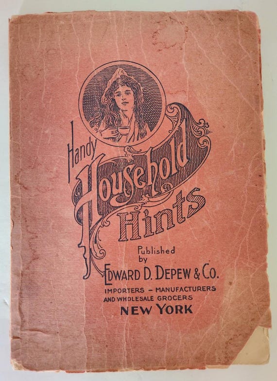 Handy Household Hints Edward Depew Ephemera Advertisements Recipes Homestead