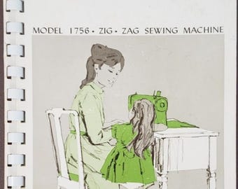 Sears Kenmore Model 1756 Zig Zag Manual: Sewing Machine Instructions User Guide