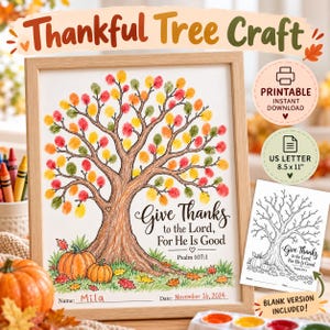 May include: A framed Thankful Tree Craft print featuring a tree with colorful fingerprint leaves, two pumpkins, and the text Give Thanks to the Lord, For He Is Good, Psalm 107:1. Includes a blank version, US Letter 8.5 x 11 inches size.
