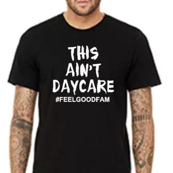 This Ain't Daycare- Unisex Tee