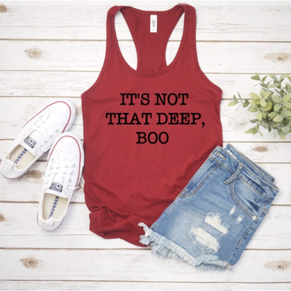 It's Not That Deep Boo - Racerback Tank