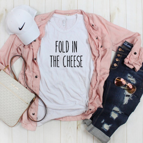 Fold In The Cheese - Unisex Tee|Schitts Creek|David|Funny Shirt|Schitts Creek Shirt