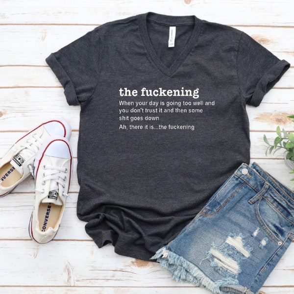 The Fuckening - Bella Canvas V-Neck|Funny Tee|Gift Shirt