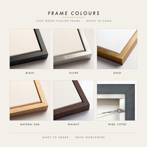 Five frame colours for this canvas: black, silver, gold, natural oak and walnut, each a 100 percent wood floater frame, with the hanging wire fitted before it ships.