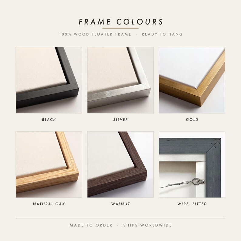 Five frame colours for this canvas: black, silver, gold, natural oak and walnut, each a 100 percent wood floater frame, with the hanging wire fitted before it ships.