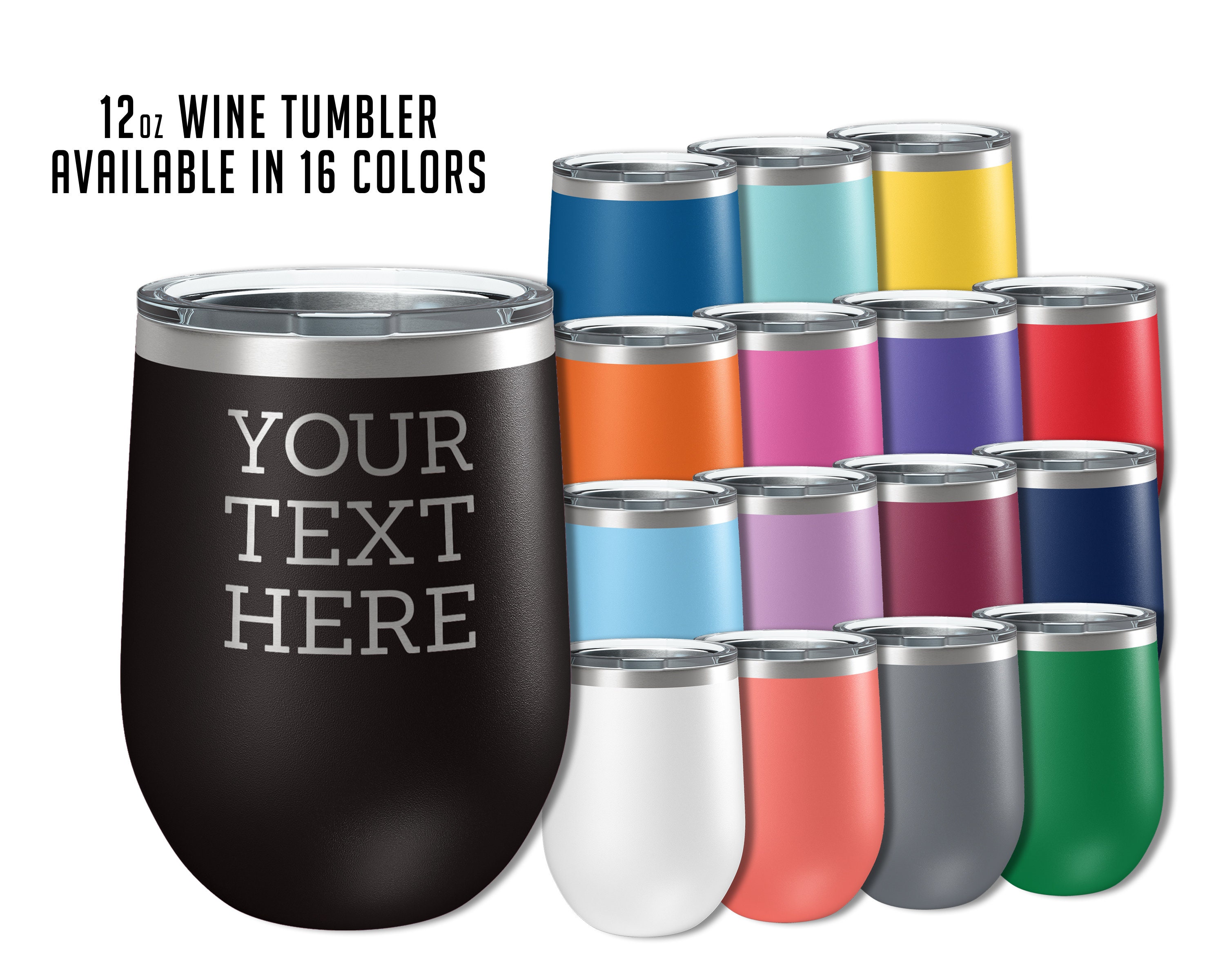 12oz Wine Tumbler Powder Coated Wine Tumblers, Colored Tumblers