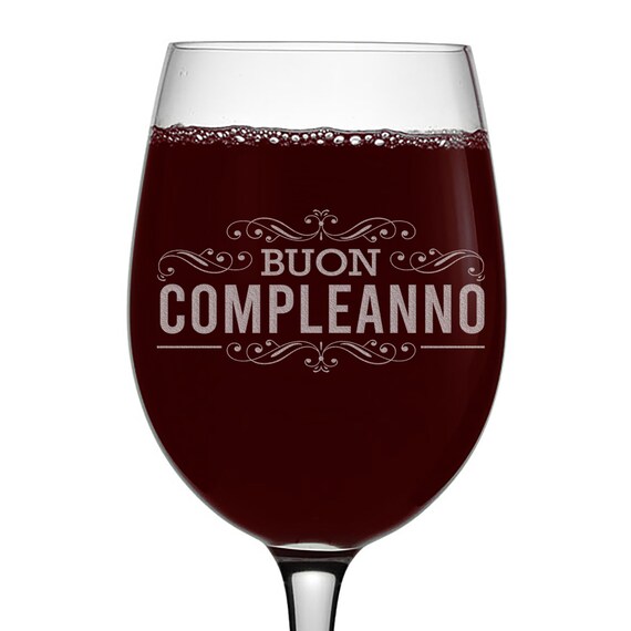Italian Happy Birthday Etched Stemmed Wine Glass 16oz Buon Etsy