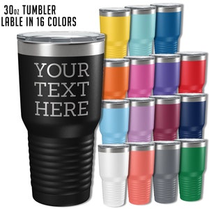 Personalized 30oz Powder Coated Tumbler with Lid, Pick Your Color With 16 To Choose From, Your Text Here