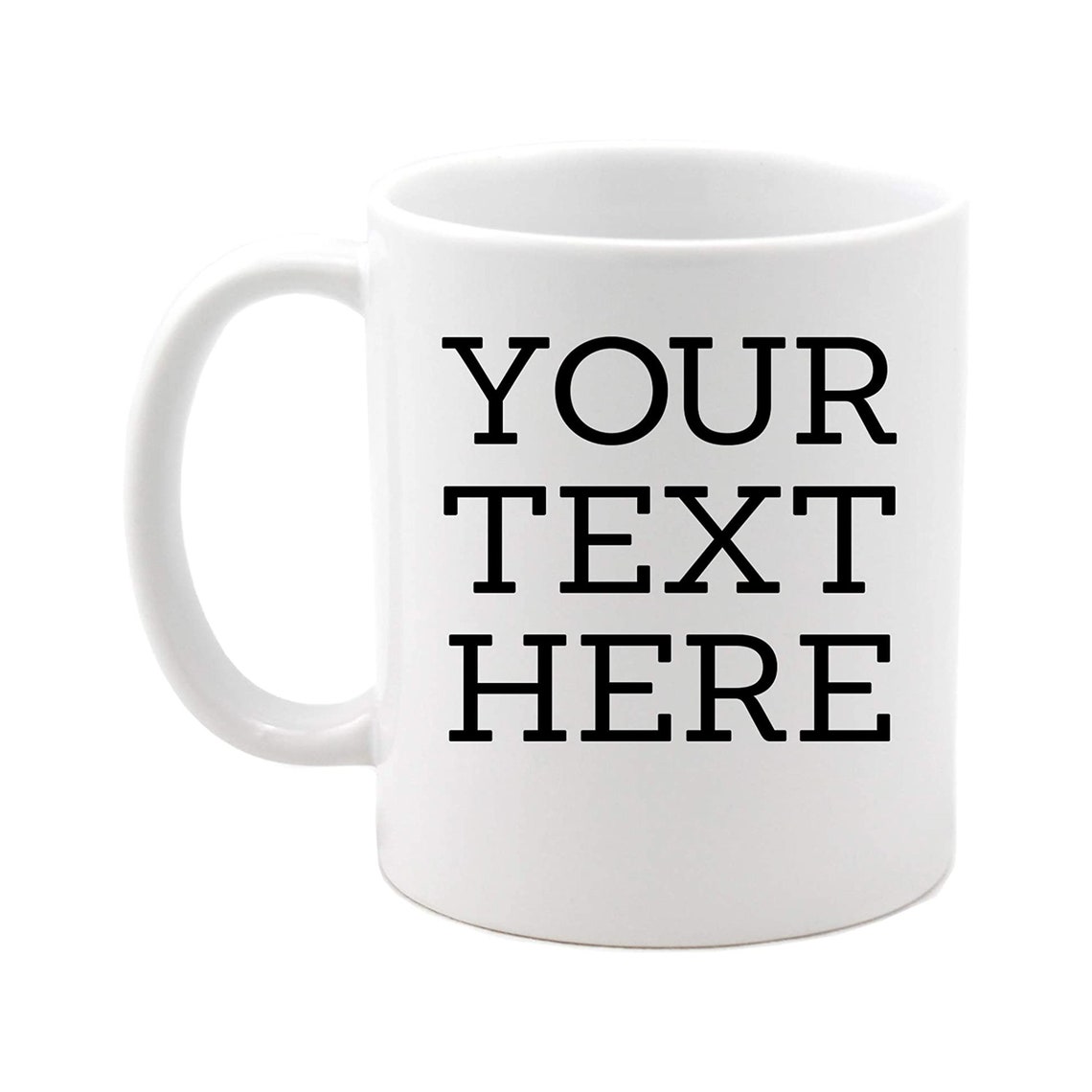 Personalized Coffee Mug With Custom Text 11 Oz White - Etsy