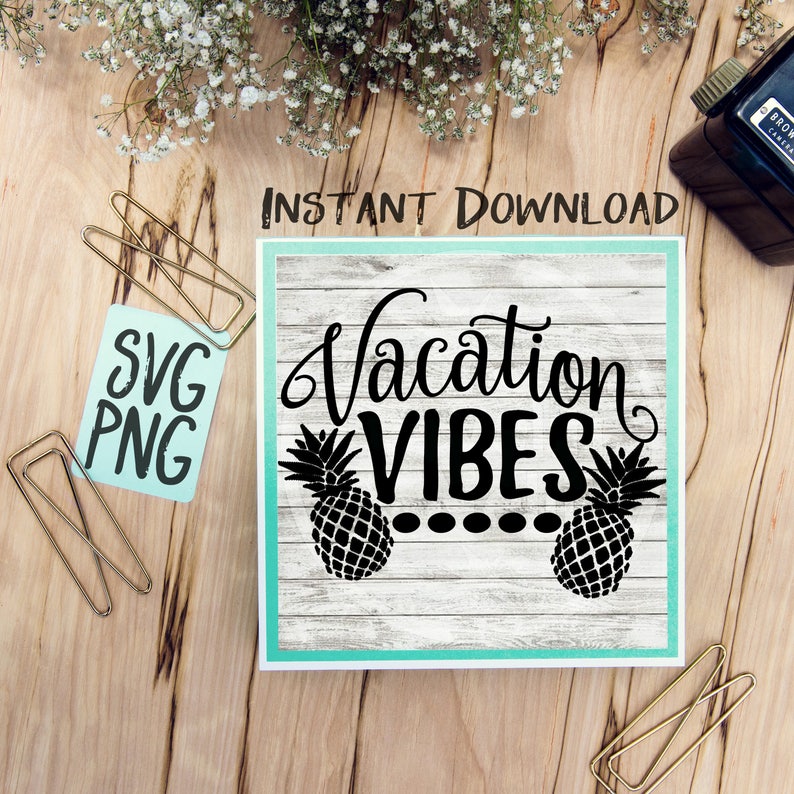 Download Vacation Vibes Svg Png Cricut Cameo Silhouette Brother Scan Cut Crafters Cutting Files For Scrapbooking Vinyl Cutting Sign Making Art Collectibles Drawing Illustration Delage Com Br