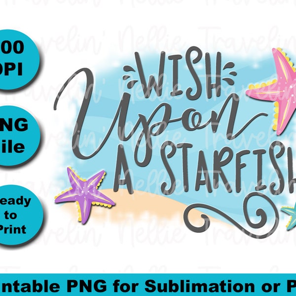 Starfish Wish Beach Theme | Graphic Design for Sublimation | Print on Demand Image File     Deal