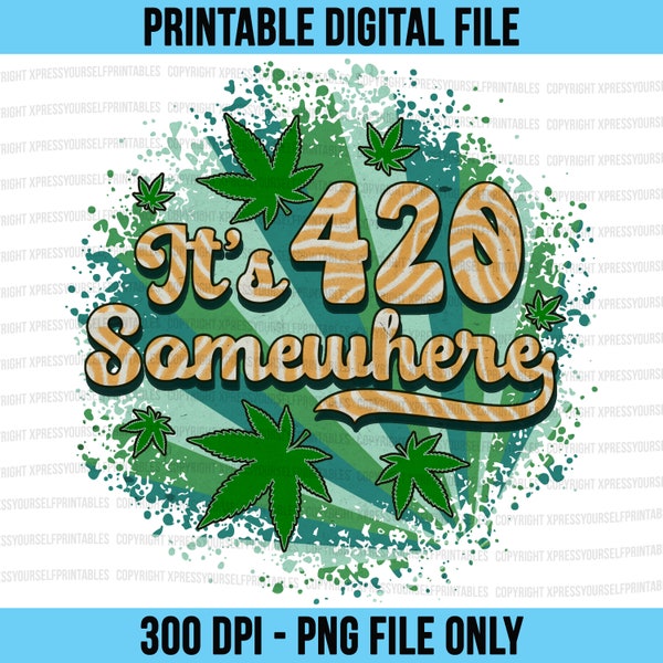 Retro Weed Sublimation PNG, Vintage Cannabis Shirt Design, Cool Printable TShirt Image, Funny DIY Pot Head Gifts, Hippie Its 420 Somewhere