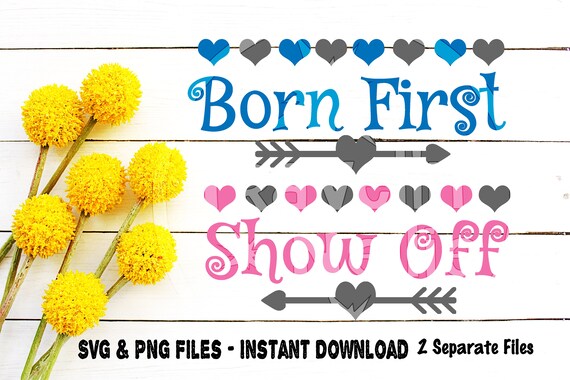 Download Free Born First Svg Png Cricut Explore Silhouette Cutting File Etsy SVG Cut Files