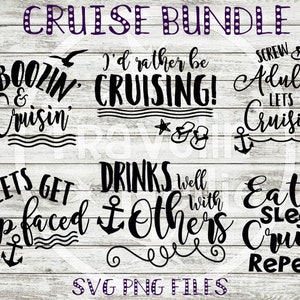 SVG Cruise Bundle svg png Files for Cutting Machines Cameo Cricut Ship Faced Boozin Cruisn Eat Sleep Cruise Lets Go Cruisin     Deal