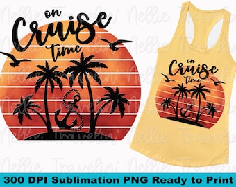 On Cruise Time | Beach Sunset | Cruise Ship Anchor | Tropical | Sublimation Design Downloads | Png Files for Sublimation | Png Designs   New