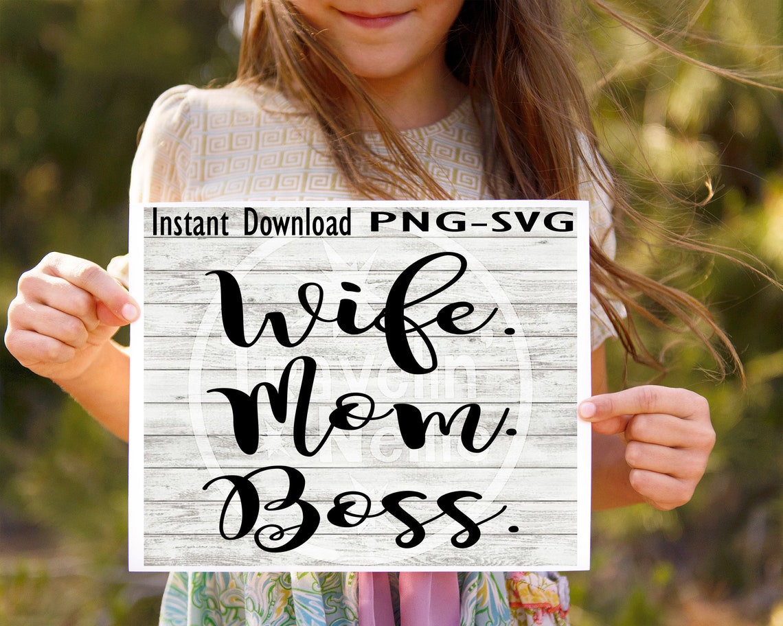 Wife Mom Boss SVG PNG Cricut Cameo Silhouette Brother Scan & - Etsy