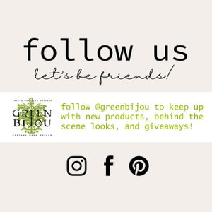 Pode incluir: Um gr&aacute;fico com o texto "follow us let's be friends!" e o texto "follow @greenbijou to keep up with new products, behind the scene looks, and giveaways!" O gr&aacute;fico tamb&eacute;m inclui &iacute;cones para Instagram, Facebook e Pinterest.