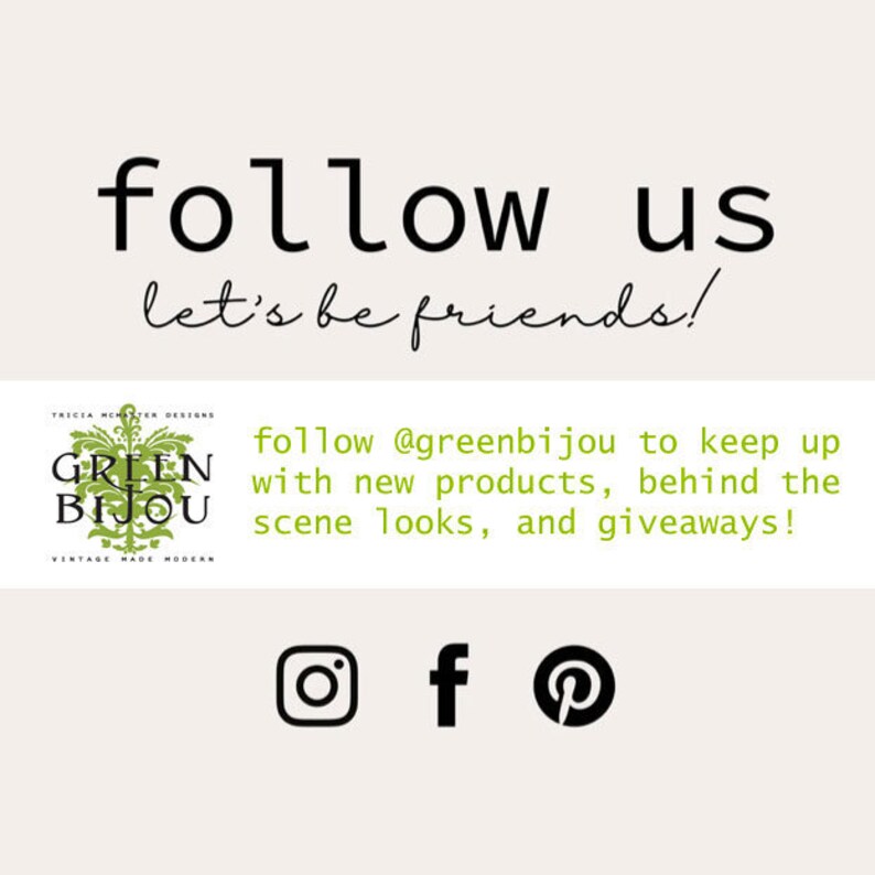 Pode incluir: Um gr&aacute;fico com o texto "follow us let's be friends!" e o texto "follow @greenbijou to keep up with new products, behind the scene looks, and giveaways!" O gr&aacute;fico tamb&eacute;m inclui &iacute;cones para Instagram, Facebook e Pinterest.