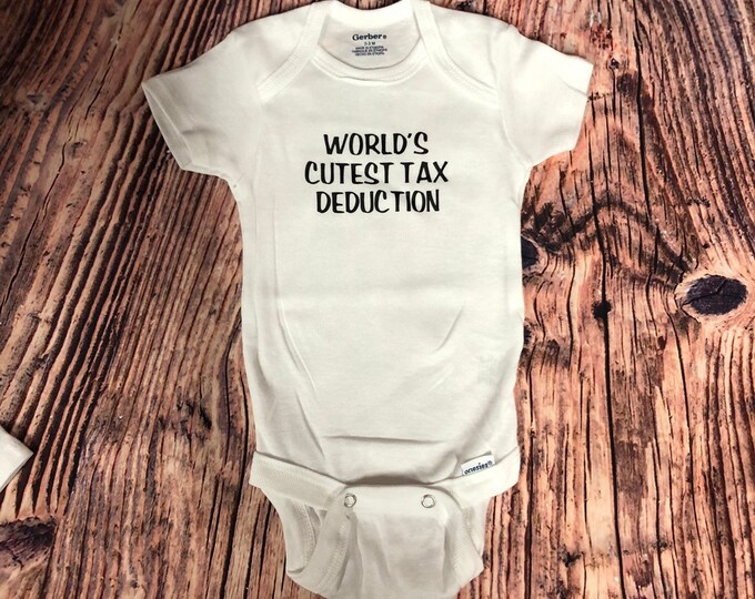 Bodysuit - World's Cutest Tax Deduction