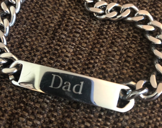 Stainless Steel Link ID Bracelet (personalized) - front says Dad (back is customizable)