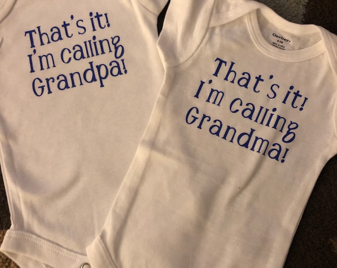 Bodysuit “That’s it! I’m calling Grandpa”