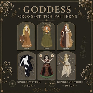 Może przedstawiać: Kolekcja sześciu wzorów do haftu krzyżykowego z boginiami pod tytułem GODDESS CROSS-STITCH PATTERNS. Projekty przedstawiają Frevja, Brigid, Persephone, Nyx, Hecate i Artemis w łukowatych ramkach. Tekst zawiera SINGLE PATTERN - 5 EUR oraz BUNDLE OF THREE - 10 EUR.