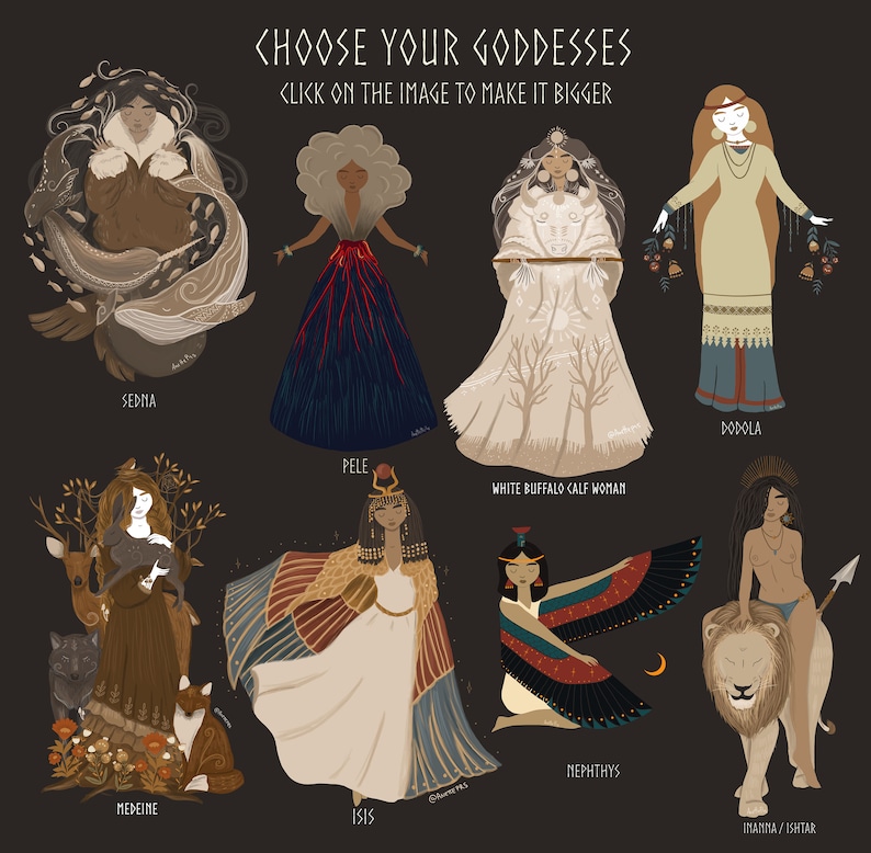 May include: Illustration of ten female deities from different cultures. Each goddess is depicted in a colorful, stylized design with unique attributes and symbols. The goddesses include Sedna, Pele, White Buffalo Calf Woman, Nepthys, Medeine, Isis, Dodola, and Inanna/Ishtar.