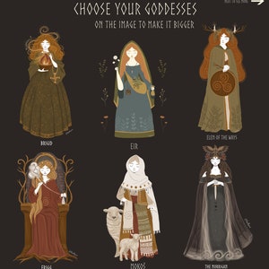 May include: Illustration of nine different goddesses from various mythologies. Each goddess is depicted in a unique style with different colors and accessories. The goddesses are: Brigid, Eir, Elen of the Ways, Frigg, Mokos, and The Morrigan.