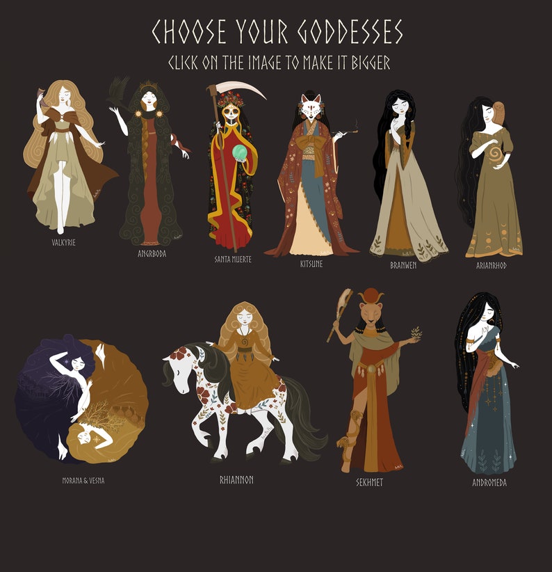 May include: Illustration of ten different goddesses from various mythologies. Each goddess is depicted in a unique style with different colors and accessories. The goddesses are labeled with their names: Valkyrie, Angrboda, Santa Muerte, Kitsune, Branwen, Arianrhod, Morana & Vesta, Rhiannon, Sekhmet, and Andromeda.