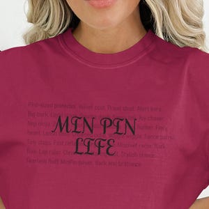 Min Pin Life T Shirt, Miniature Pinscher Tee, Dog Lover Gift, Pet Owner Shirt, Funny Dog Quote, Min Pin Dad Shirt, Min Pin Mom