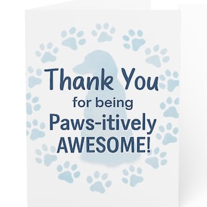 Pawsitively Awesome Thank You Greeting Card, Paw Print Design, Set or Single, Pet Lover, Appreciation Note, Gift for Dog Mom, Dog Dad Cards