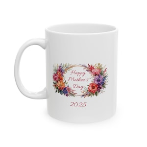 Personalized Happy Mothers Day Floral Wreath Mug 11oz or 15oz Coffee Cup,Mother&#39;s Day Present, Tea cup, Dog Mom Gifts, Gift for Grandma