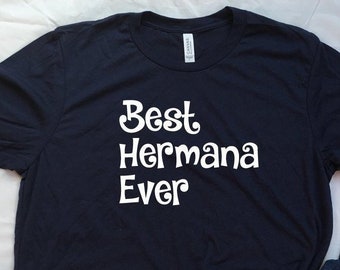 Hermana española camiseta, mejor hermana siempre camisa, hermana camiseta, regalo para hermana, hermana de regalo de Navidad, camiseta de hermana, hermana de regalo de cumpleaños