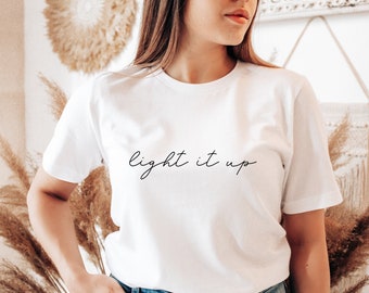 Light It Up Cute Cotton Tee / Bookish Tshirt / Gift For Her / Bookish Apparel Unisex / Book Lovers Gift / Readers Apparel / Bookish Clothing