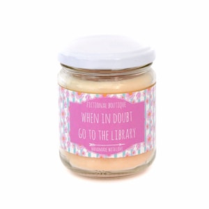 When In Doubt Go To The Library Literary Candle / Hand Poured Scented Vegan Candle / Book Lovers Gift