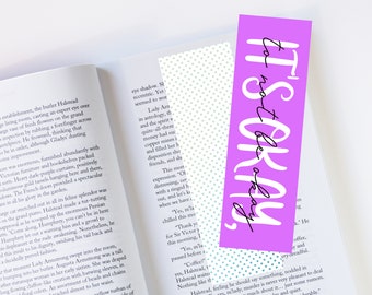 It's Okay To Not Be Okay Mental Health Bookmark / Laminated Bookmarks / Mental Health Awareness Gift / Book Lovers Literary Gift