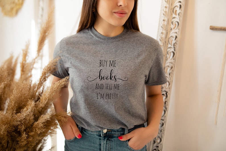 Buy Me Books Funny Cotton Tee Bookish Tshirt Gift For Her Bookish Apparel Unisex Book Lovers Gift Readers Apparel Bookish Clothing