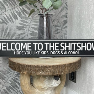 Funny Personalised Home Decor Sign | Shitshow Bar / Home Sign | Any Wording | Choice Of Colours | New Home