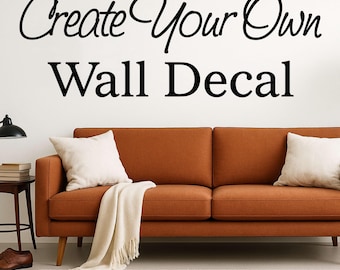 Wall Decals Custom Quotes, Names, Bible Verses - Personalized Home, Door, Nursery, Decor Art Stickers