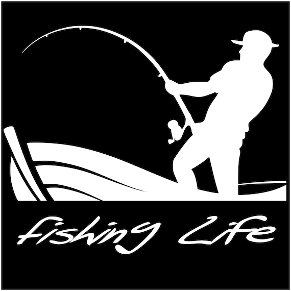 Fishing Life Decal Fishing Sticker Custom Vinyl Decal Stickers Outdoor Car  Truck Boat Sign Business Windows Doors Walls 