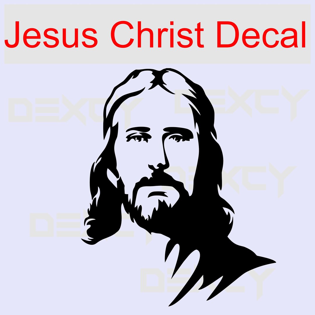 Jesus Christ Decal Jesus Vinyl Sticker Custom Vinyl Decal Christ Decals