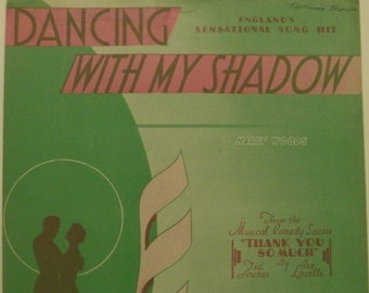 Dancing With My Shadow, sheet music by Harry Woods, 1934, good shape, Vintage