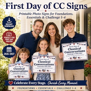 May include: A set of printable photo signs for First Day of Classical Conversations, Foundations, Essentials, and Challenge 1-4 for the 2026-2027 school year. The white rectangular signs feature blue and red text, patriotic bunting, and a map graphic.