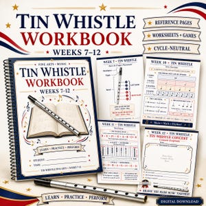 Puede incluir: Un libro de ejercicios de tin whistle con encuadernación en espiral para las semanas 7-12, que incluye un tin whistle plateado, notas musicales y páginas instructivas. La portada muestra el título, líneas para estudiante y año, y el texto Learn, Practice, Perform.