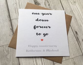 Personalised Beautiful & Simple Anniversary card ~ one year down forever to go ~ wedding ~ couples ~ anniversary