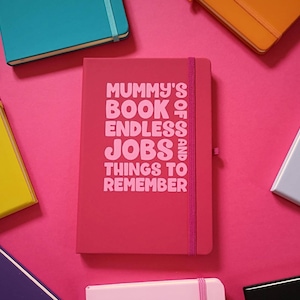 Mummy’s Book Of Endless Jobs And Stuff To Remember A5 Personalised Notebook