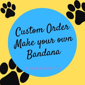 Custom Dog Bandana, Pet Scarf, snaps on, tie on bandana, pet bandana, make your own bandana