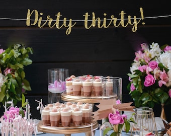 Dirty Thirty Glitter Banner - 30th Birthday Party Decor