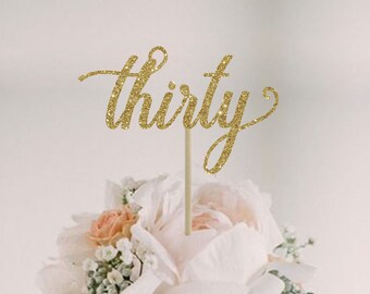 Glitter 30th Birthday Cake Topper: Dirty Thirty Party Decor