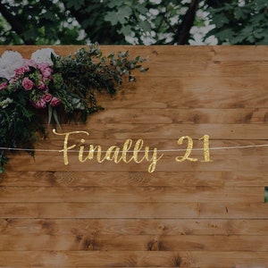 Finally 21 Glitter Banner: 21st Birthday Party Decor